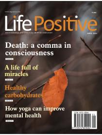 Life Positive April 2024 issue